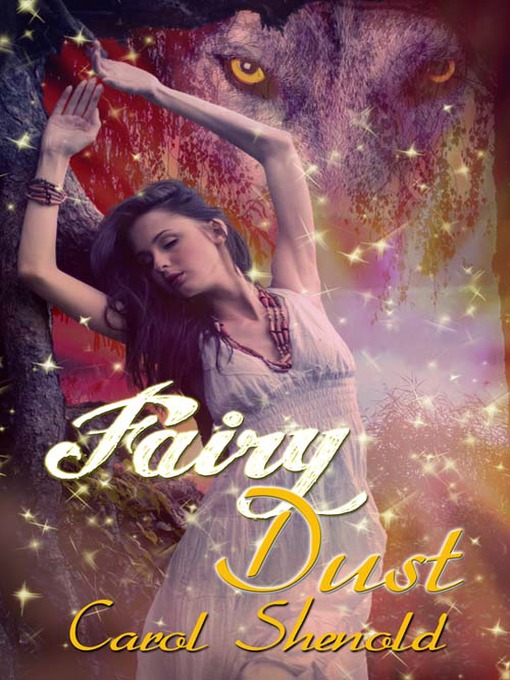 Title details for Fairy Dust by Carol Shenold - Available